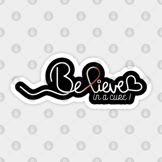 Believe- Throat Cancer Gifts Kidney Cancer Awareness Sticker by AwarenessClub